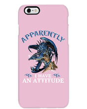 Load image into Gallery viewer, Apparently I Have An Attitude Blue Dragon Phone case