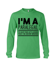 Load image into Gallery viewer, I'm A Paralegal Special Unique Custom Design Unisex Long Sleeve