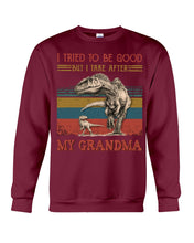 Load image into Gallery viewer, Grandma Gift For Grandson I Tried To Be Good But I Take After Sweatshirt