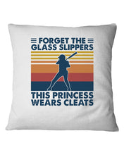 Load image into Gallery viewer, Forget The Glass Slippers This Princess Wears Cleats Trending Pillow Cover