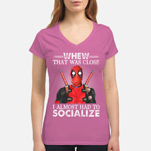 Load image into Gallery viewer, Deadpool I Almost Had To Socialize Gift For Fans Ladies V-Neck