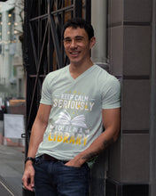 Load image into Gallery viewer, Keep Calm Seriously You're In A Library Trending Gift For Librarian Guys V-Neck