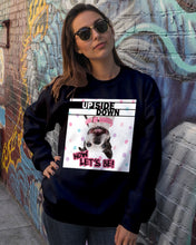 Load image into Gallery viewer, Boston Upside Down Now Let's Be Gift For Dog Lovers Sweatshirt