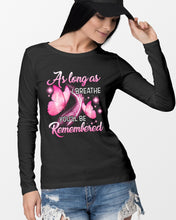 Load image into Gallery viewer, As Long As I Breathe You'll Be Remembred Custom Gift For Family Unisex Long Sleeve