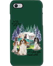 Load image into Gallery viewer, Cavalier King It's Who You Travel With Gift For Dog Lovers Phone case