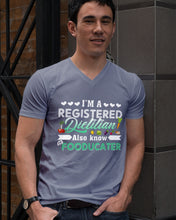 Load image into Gallery viewer, I'm A Registered Dietitian Also Know Fooducater Trending Guys V-Neck