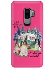 Load image into Gallery viewer, Cavalier King It's Who You Travel With Gift For Dog Lovers Phone case