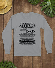 Load image into Gallery viewer, I Get My Attitude From My October Freaking Awesome Dad For Birthday Gift Unisex Long Sleeve