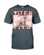Load image into Gallery viewer, Just A Girl Who Loves Shih Tzu Unique Custom Design For Dog Lovers Guys Tee