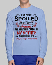 Load image into Gallery viewer, I'm Just Loved Protected And Well Taken Care Of My Mother Gift For Daughter Unisex Long Sleeve