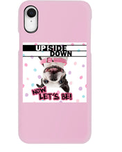 Load image into Gallery viewer, Boston Upside Down Now Let's Be Gift For Dog Lovers Phone case