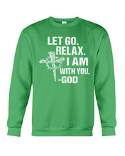Load image into Gallery viewer, Let You Relax I Am With You Gray Background Sweatshirt
