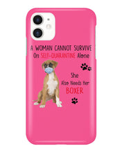 Load image into Gallery viewer, A Woman Can't Survive On Self-quarantine Alone Also Needs Boxer Phone case