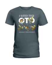 Load image into Gallery viewer, I Suffer From Obsessive Turtle Disorder Gift For Turtle Lovers Ladies Tee