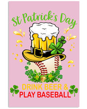 Load image into Gallery viewer, Baseball Drink Beer Day St Patrick's Day Gift For Baseball Lovers Vertical Poster