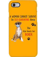 Load image into Gallery viewer, A Woman Can't Survive On Self-quarantine Alone Also Needs Boxer Phone case