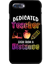 Load image into Gallery viewer, Dedicated Teacher Even From A Distance Special Custom Design Phone case