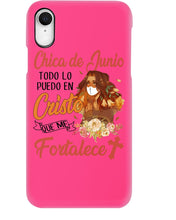Load image into Gallery viewer, Chica De Junio Todo Lo Puedo En Cristo Que Me Fortalece Phone case