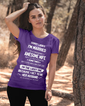 Load image into Gallery viewer, Gift For Husband I'm The Lucky One Because I Get To Be Her Husband Ladies Tee