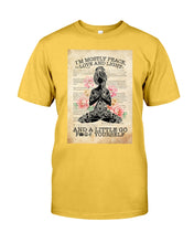 Load image into Gallery viewer, I'm Mostly Peace Love And Light Yoga Gift For Yoga Lovers Guys Tee