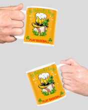 Load image into Gallery viewer, Baseball Drink Beer Day St Patrick's Day Gift For Baseball Lovers Mug