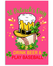 Load image into Gallery viewer, Baseball Drink Beer Day St Patrick's Day Gift For Baseball Lovers Vertical Poster