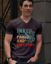 Load image into Gallery viewer, Inked Proud And Awesome Gift For Tattoo Lovers Guys V-Neck