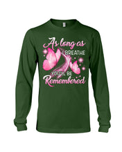 Load image into Gallery viewer, As Long As I Breathe You'll Be Remembred Custom Gift For Family Unisex Long Sleeve