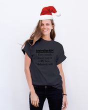 Load image into Gallery viewer, Australian Girl My Face Definitely Will Say It For Personalized Nation Gift Guys Tee