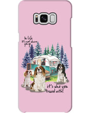 Load image into Gallery viewer, Cavalier King It's Who You Travel With Gift For Dog Lovers Phone case