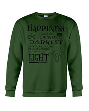 Load image into Gallery viewer, Happiness Can Be Found The Darkest Of Times Special Custom Design Sweatshirt