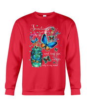 Load image into Gallery viewer, Butterfly Close My Eyes And Hug You Gift For Women Sweatshirt