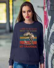 Load image into Gallery viewer, Grandma Gift For Grandson I Tried To Be Good But I Take After Sweatshirt