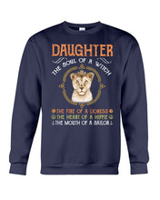 Load image into Gallery viewer, Daughter The Soul Of Witch The Fire Of Lioness Sweatshirt