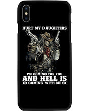 Load image into Gallery viewer, I'm Coming For You And Hell Is Coming With Me Phone case