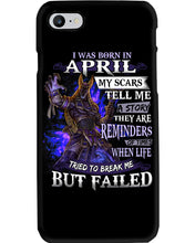 Load image into Gallery viewer, I Was Born In April My Scars Tell Me A Story Trending Phone case