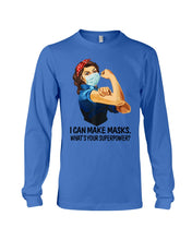 Load image into Gallery viewer, I Can Make It What's Your Superpower Special Custom Design Unisex Long Sleeve