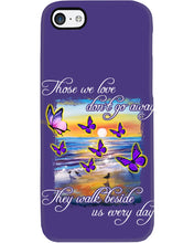 Load image into Gallery viewer, Butterfly Sunset On Beach Those We Love Don't Go Away Gift For Lover Phone case
