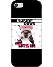 Load image into Gallery viewer, Boston Upside Down Now Let's Be Gift For Dog Lovers Phone case