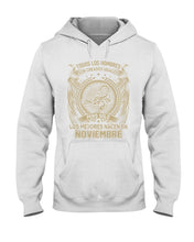 Load image into Gallery viewer, Los Mejores Nacen En Noviembre Gift For Men Hoodie