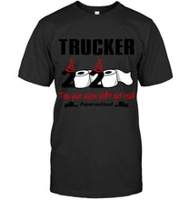 Load image into Gallery viewer, 2020 The Year When Shit Got Real Quarantined Gift For Trucker Guys Tee