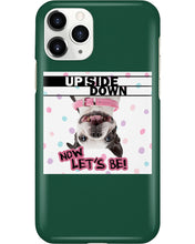 Load image into Gallery viewer, Boston Upside Down Now Let's Be Gift For Dog Lovers Phone case