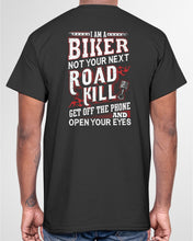 Load image into Gallery viewer, I'm A Biker Not your Next Road Kill Gift For Biker Guys Tee