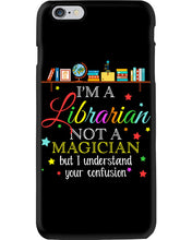 Load image into Gallery viewer, I Am A Librarian Not A Magician Custom Design Gifts Phone case