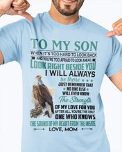 Load image into Gallery viewer, Look Right Beside You Eagle Mom Gift For Son Guys Tee