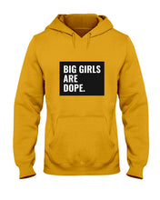 Load image into Gallery viewer, Big Girls Are Dope Unique Custom Design Hoodie