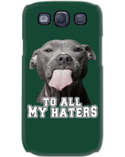 Load image into Gallery viewer, Boxer Lovers To All My Hater Meaningful Gift For Men Phone case