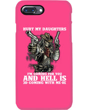 Load image into Gallery viewer, I'm Coming For You And Hell Is Coming With Me Phone case