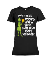 Load image into Gallery viewer, I’ll Read Book Everywhere Great Gift For Book Lovers Ladies Tee