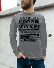Load image into Gallery viewer, Gift For Husband I Have A Sexy Wife Unisex Long Sleeve
